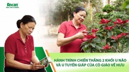 Hành trình chiến thắng 2 khối u não và u tuyến giáp của cô giáo về hưu