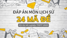 Gợi ý đáp án môn Lịch sử tốt nghiệp THPT 2023 tất cả 24 mã đề