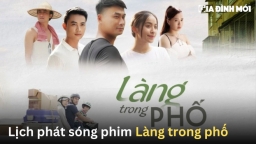 Lịch phát sóng phim Làng trong phố trên VTV1