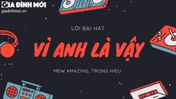 Lời bài hát Vì Anh Là Vậy của Mew Amazing, Trọng Hiếu