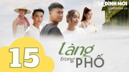 Làng trong phố tập 15 trực tiếp VTV1, VTV Go ngày 18/8/2023