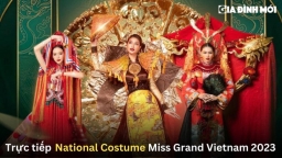 Link xem trực tiếp National Costume Miss Grand Vietnam 2023 ngày 19/8