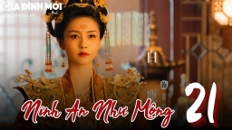 Ninh An Như Mộng tập 21 Vietsub trực tiếp iQIYI ngày 17/11