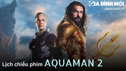 Lịch chiếu phim Aquaman 2 năm 2023 mới nhất, chính xác nhất