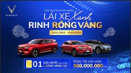 Cuộc thi “Lái xe xanh - Rinh rồng vàng” của VinFast treo tổng giải thưởng hơn 300 triệu đồng