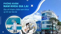 Địa chỉ phòng Khám Nam Khoa Gia Lai đáng tin tưởng cho nam giới