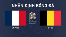 Nhận định Pháp vs Bỉ giải UEFA Nations League lúc 1h45 ngày 10/9/2024