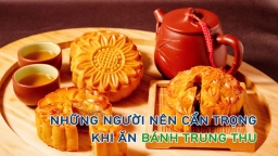 Những người cần cẩn trọng khi ăn bánh Trung Thu