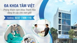 Đâu là phòng khám nam khoa tại Thanh Hóa uy tín, chất lượng cao?