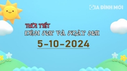 Dự báo thời tiết ngày mai 5/10/2024 trên biển và đất liền