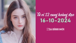 Tử vi 12 cung hoàng đạo ngày 16/10/2024: Song Tử may mắn về tiền bạc