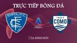 Trực tiếp Empoli vs Como giải Serie A 2024/25 trên On Sports+ ngày 5/11