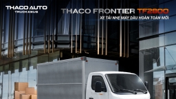 Thaco Frontier TF2800 - Xe tải nhẹ máy dầu hoàn toàn mới