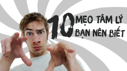 10 mẹo tâm lý giúp bạn 'nắm thóp' người khác chỉ trong nháy mắt