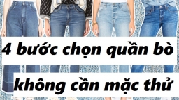 4 bước để chọn chiếc quần bò hoàn hảo mà không cần mặc thử