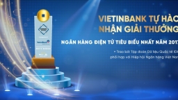 VietinBank nhận giải 'Ngân hàng Điện tử tiêu biểu nhất năm 2017'