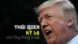 9 thói quen kỳ lạ và thú vị của Tổng thống Donald Trump