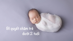 Những con số và nguyên tắc cha mẹ buộc phải ghi nhớ khi chăm sóc trẻ nhỏ