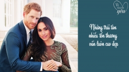 Hoàng tử Anh Harry – Meghan Markle: Chuyện tình hoàng tử và nàng Lọ lem thời hiện đại