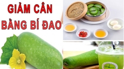 Mẹo giảm cân nhanh bằng bí đao rẻ tiền mà hiệu quả 'thần kỳ' chỉ trong 1 tuần