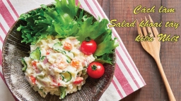 Salad khoai tây kiểu Nhật vừa dễ làm lại tốt cho sức khỏe