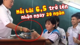 [Video] Cô giáo sang chảnh thưởng tiền học trò: Cứ mỗi bài kiểm tra trên 6,5 điểm nhận ngay 20.000 đồng