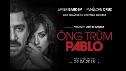 'Loving Pablo' - Bộ phim về ông trùm Mafia khét tiếng Colombia