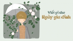 Viết gì cho ngày gia đình?