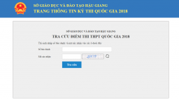 Cách tra cứu điểm thi THPT Quốc gia 2018 tỉnh Hậu Giang nhanh, chính xác nhất