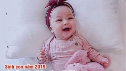 Sinh con năm 2019 vào giờ nào, ngày nào, tháng nào mới mong hưởng phúc lộc về sau?