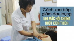 Video: Hướng dẫn cách xoa bóp giảm đau bụng hữu hiệu khi mắc chứng ruột kích thích