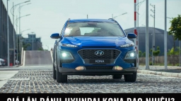 Giá lăn bánh Hyundai Kona: Cao hơn giá công bố hơn 100 triệu đồng