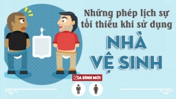 [Infographic] Những phép lịch sự tối thiểu khi sử dụng nhà vệ sinh