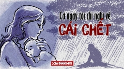 Tâm sự của bà mẹ từng trầm cảm sau sinh: Không muốn chăm con, cả ngày chỉ nghĩ về cái chết