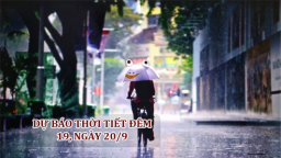 Dự báo thời tiết đêm 19 ngày 20/9/2018: Nhiều mây, chiều tối và đêm mưa to