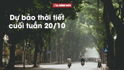 Dự báo thời tiết cuối tuần 20-21/10: Miền Bắc trưa và chiều trời hửng nắng