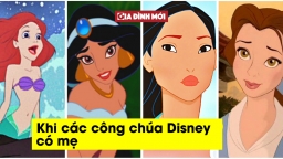 Điều gì xảy ra khi các nàng công chúa Disney có mẹ?