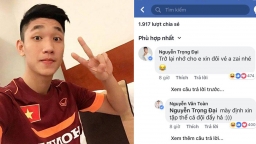 Thấy Trọng Đại U23 đi khắp Facebook xin vé, fan cười ngất khi biết 'âm mưu' phía sau