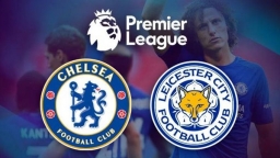 Trực tiếp bóng đá Ngoại hạng Anh: Chelsea vs Leicester trên K+PM