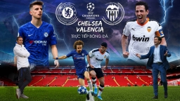 Trực tiếp bóng đá Cúp C1 châu Âu: Chelsea vs Valencia trên K+NS