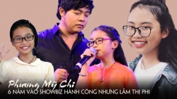 Phương Mỹ Chi sau 6 năm vào showbiz: Nhiều thành công nhưng cũng lắm thị phi