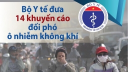 [Infographics] 14 Khuyến cáo của Bộ Y tế về đối phó với ô nhiễm không khí