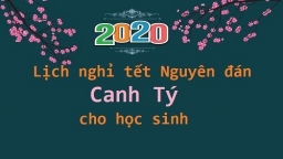 Lịch nghỉ tết Nguyên đán Canh Tý 2020 của học sinh Hà Nội