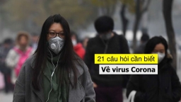 WHO cung cấp 21 thông tin cần biết virus Corona