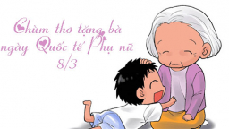 Những bài thơ 8/3 tặng bà nội, bà ngoại cực ý nghĩa, lay động hàng triệu trái tim