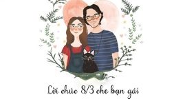 Top 30 lời chúc 8/3 cho người yêu ngọt 'sâu răng', nàng nghe là thích liền