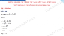 Gợi ý đáp án đề thi môn Toán vào lớp 10 TP Đà Nẵng năm 2021 đầy đủ nhất