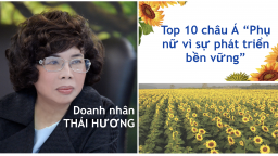 Những điều khiến doanh nhân Thái Hương được vinh danh Top 10 châu Á “Phụ nữ vì sự phát triển bền vững”