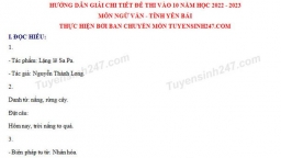 Gợi ý đáp án đề thi môn Ngữ văn vào lớp 10 tỉnh Yên Bái năm 2022 đầy đủ, chính xác nhất