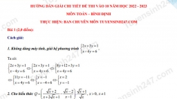 Gợi ý đáp án môn Toán vào lớp 10 tỉnh Bình Định năm 2022 nhanh nhất